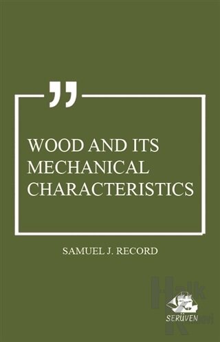 Wood and Its Mechanical Characteristics