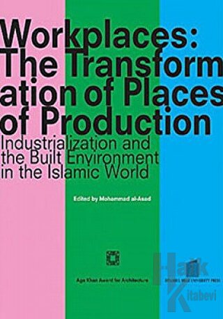 Workplaces: The Transformation of Places of Production