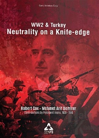 Ww2 and Turkey Neutrality On A Knife - Edge