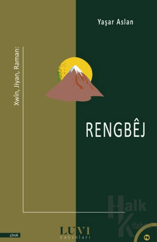 Xwin, Jiyan, Raman: Rengbej - Halkkitabevi