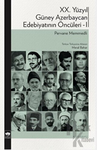 XX. Yüzyıl Güney Azerbaycan Edebiyatının Öncüleri - I