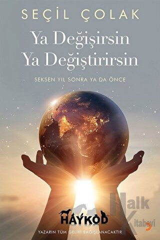 Ya Değişirsin Ya Değiştirirsin - Halkkitabevi