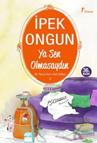 Ya Sen Olmasaydın - Bir Genç Kızın Gizli Defteri 9 - Halkkitabevi