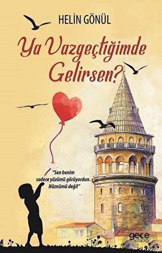 Ya Vazgeçtiğimde Gelirsen? - Halkkitabevi