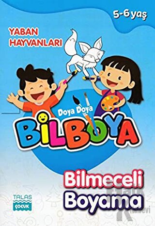 Yaban Hayvanları - Doya Doya Bil Boya Bilmeceli Boyama (5-6 Yaş)