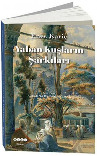 Yaban Kuşların Şarkıları - Halkkitabevi