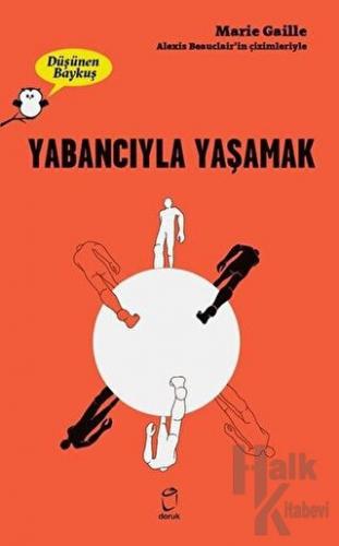 Yabancıyla Yaşamak - Düşünen Baykuş