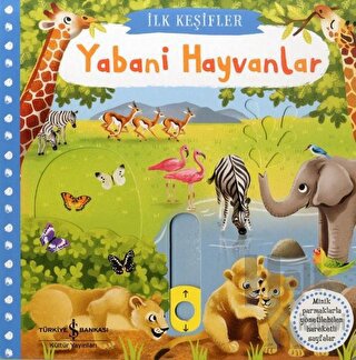 Yabani Hayvanlar - İlk Keşifler (Ciltli)