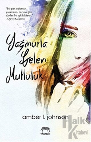 Yağmurla Gelen Mutluluk - Halkkitabevi