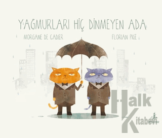 Yağmurları Hiç Dinmeyen Ada (Ciltli)