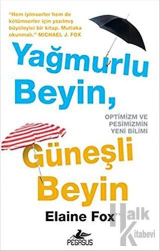 Yağmurlu Beyin, Güneşli Beyin