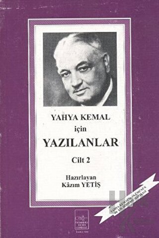 Yahya Kemal İçin Yazılanlar 2. Cilt