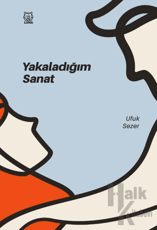 Yakaladığım Sanat