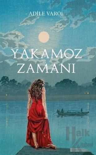 Yakamoz Zamanı