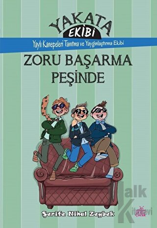 Yakata Ekibi - Zoru Başarma Peşinde - Halkkitabevi