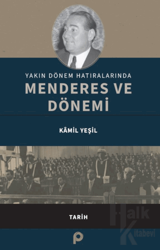 Yakın Dönem Hatıralarında Menderes ve Dönemi - Halkkitabevi