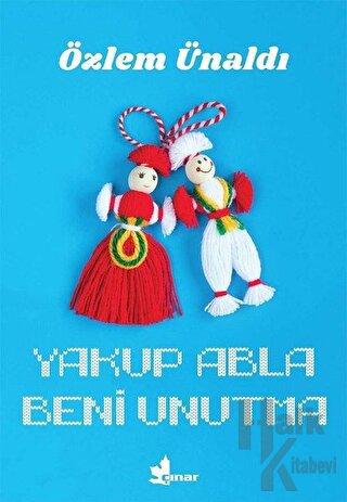 Yakup Abla Beni Unutma