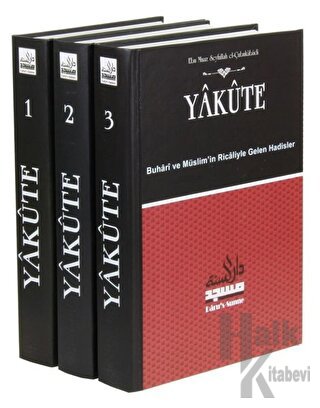 Yakute Buhari ve Müslim’in Ricaliyle Gelen Hadisler (3 Kitap Takım) (Ciltli)