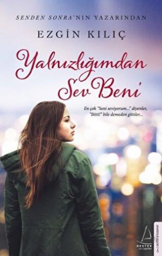 Yalnızlığımdan Sev Beni