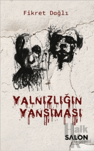 Yalnızlığın Yansıması