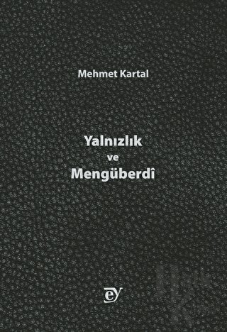 Yalnızlık ve Mengüberdi - Halkkitabevi