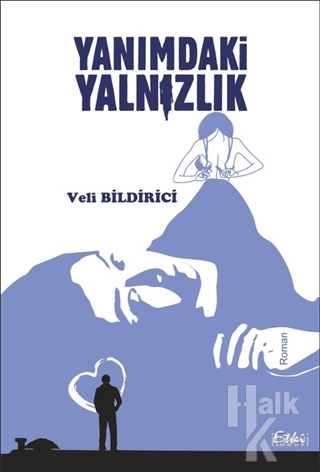 Yanımdaki Yalnızlık