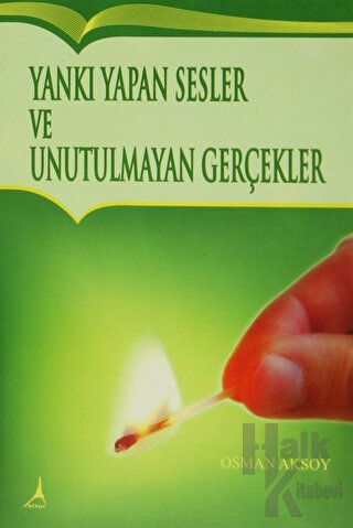 Yankı Yapan Sesler ve Unutulmayan Gerçekler