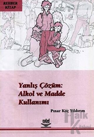 Yanlış Çözüm: Alkol ve Madde Kullanımı