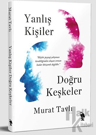 Yanlış Kişiler Doğru Keşkeler