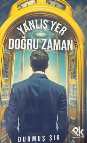 Yanlış Yer Doğru Zaman