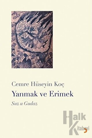 Yanmak ve Erimek