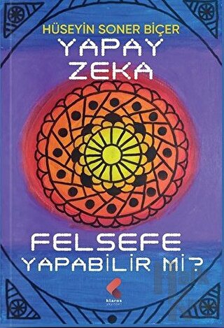 Yapay Zeka Felsefe Yapabilir Mi