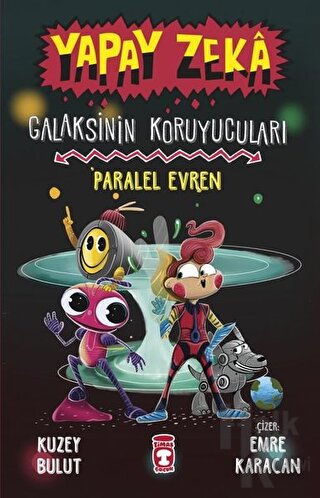 Yapay Zeka Galaksinin Koruyucuları - Paralel Evren (Ciltli) - Halkkita