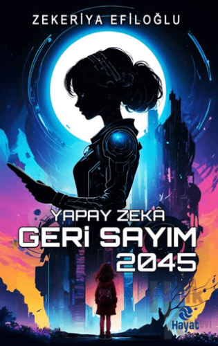 Yapay Zekâ Geri Sayım 2045 - Halkkitabevi