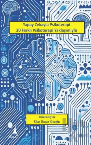 Yapay Zekayla Psikoterapi 30 Farklı Psikoterapi Yaklaşımıyla - Halkkit