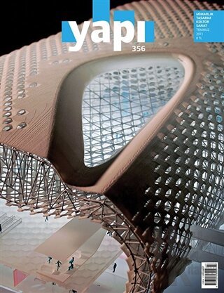 Yapı Dergisi Sayı: 356 / Mimarlık Tasarım Kültür Sanat Temmuz 2011