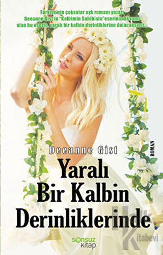 Yaralı Bir Kalbin Derinliklerinde