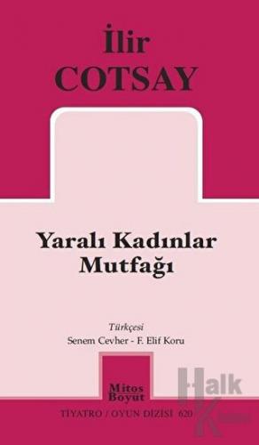 Yaralı Kadınlar Mutfağı