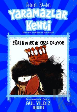 Yaramazlar Kenti 3: Eğri Kıvırcık Kral Oluyor!