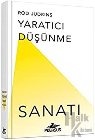 Yaratıcı Düşünme Sanatı (Ciltli)