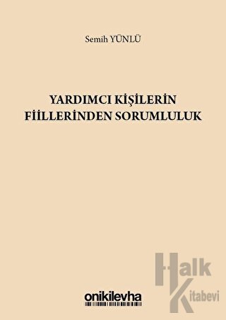 Yardımcı Kişilerin Fiillerinden Sorumluluk (Ciltli)