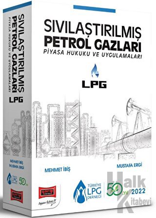 Yargı Yayınları LPG Sıvılaştırılmış Petrol Gazları Piyasa Hukuku ve Uygulamaları