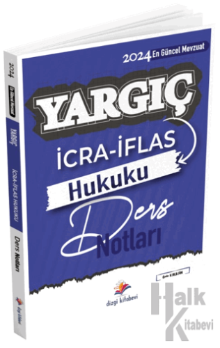 Yargıç Hakimlik ve HMGS İcra ve İflas Hukuku Ders Notları - Halkkitabe