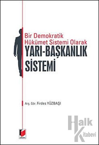 Yarı - Başkanlık Sistemi