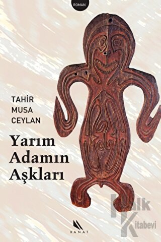 Yarım Adamın Aşkları