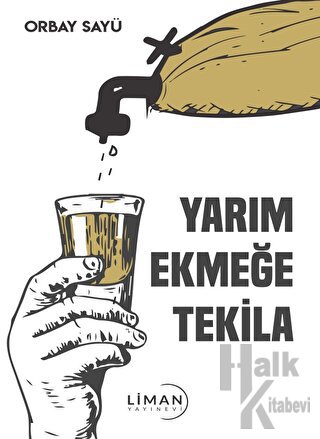 Yarım Ekmeğe Tekila - Halkkitabevi