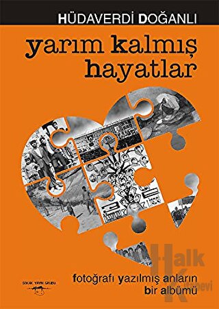 Yarım Kalmış Hayatlar