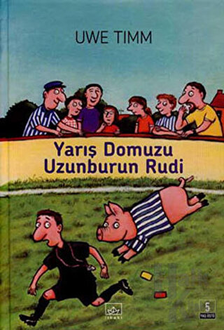 Yarış Domuzu Uzunburun Rudi (Ciltli)