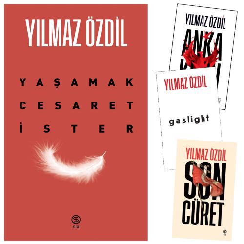 Yaşamak Cesaret İster - Son Cüret - Anka Kuşu ve Gaslight Yılmaz Özdil Dört Kitap Bir Arada