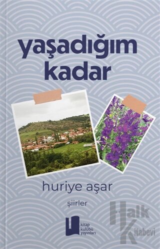 Yaşadığım Kadar